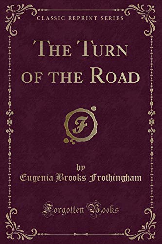 Stock image for The Turn of the Road Classic Reprint for sale by PBShop.store US