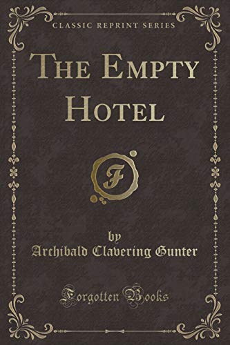 Imagen de archivo de The Empty Hotel Classic Reprint a la venta por PBShop.store US