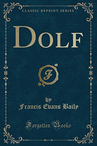 Stock image for Dolf Classic Reprint for sale by PBShop.store US