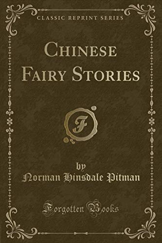 Imagen de archivo de Chinese Fairy Stories Classic Reprint a la venta por PBShop.store US