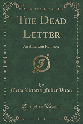 Stock image for The Dead Letter An American Romance Classic Reprint for sale by PBShop.store US