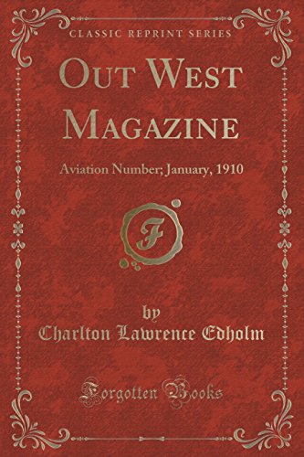 Beispielbild fr Out West Magazine Aviation Number January, 1910 Classic Reprint zum Verkauf von PBShop.store US