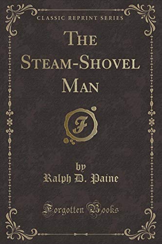 Beispielbild fr The SteamShovel Man Classic Reprint zum Verkauf von PBShop.store US