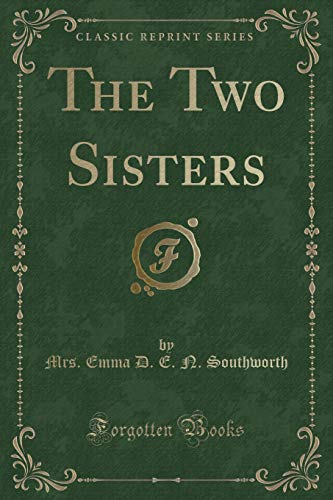 9781333622534: The Two Sisters (Classic Reprint)
