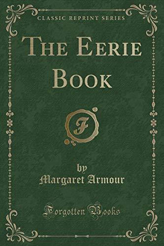 Stock image for The Eerie Book Classic Reprint for sale by PBShop.store US