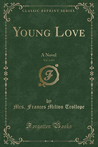 Stock image for Young Love, Vol 2 of 3 A Novel Classic Reprint for sale by PBShop.store US