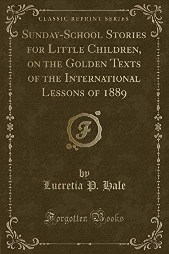Beispielbild fr Sunday-School Stories for Little Children (Classic Reprint) zum Verkauf von Forgotten Books