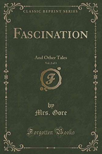 Stock image for Fascination, Vol 2 of 3 And Other Tales Classic Reprint for sale by PBShop.store US