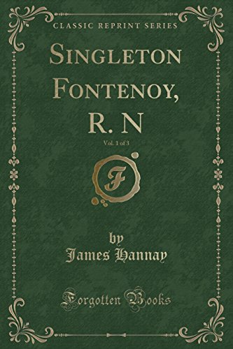 Stock image for Singleton Fontenoy, R N, Vol 1 of 3 Classic Reprint for sale by PBShop.store US