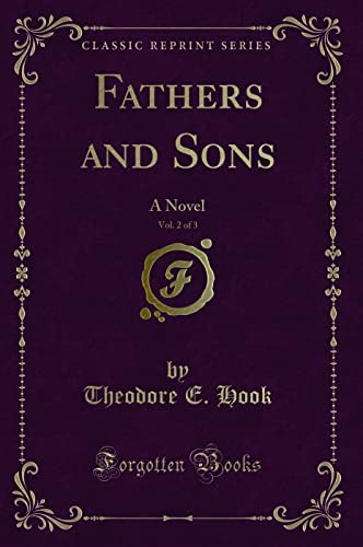 Imagen de archivo de Fathers and Sons, Vol 2 of 3 A Novel Classic Reprint a la venta por PBShop.store US