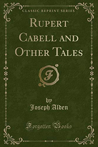 Imagen de archivo de Rupert Cabell and Other Tales Classic Reprint a la venta por PBShop.store US