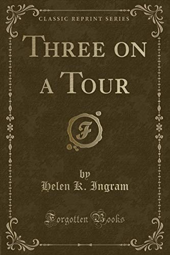 Stock image for Three on a Tour Classic Reprint for sale by PBShop.store US