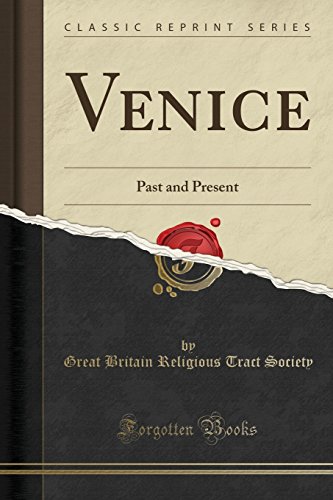 Stock image for Venice Past and Present Classic Reprint for sale by PBShop.store US