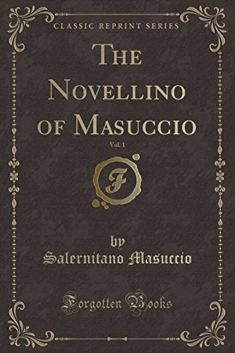 Imagen de archivo de The Novellino of Masuccio, Vol 1 Classic Reprint a la venta por PBShop.store US