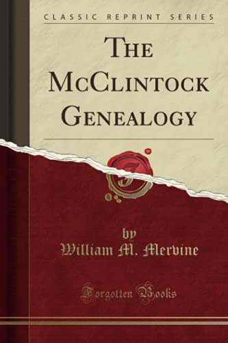 Stock image for The McClintock Genealogy Classic Reprint for sale by PBShop.store US