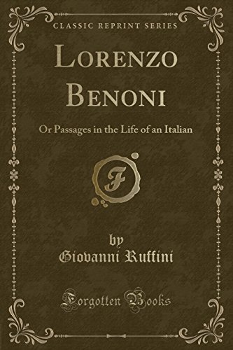 Beispielbild fr Lorenzo Benoni Or Passages in the Life of an Italian Classic Reprint zum Verkauf von PBShop.store US