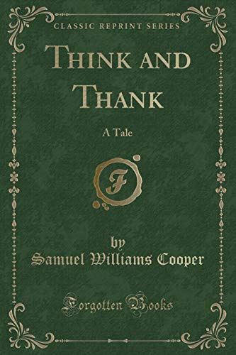 Stock image for Think and Thank A Tale Classic Reprint for sale by PBShop.store US