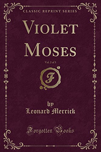 Stock image for Violet Moses, Vol 2 of 3 Classic Reprint for sale by PBShop.store US