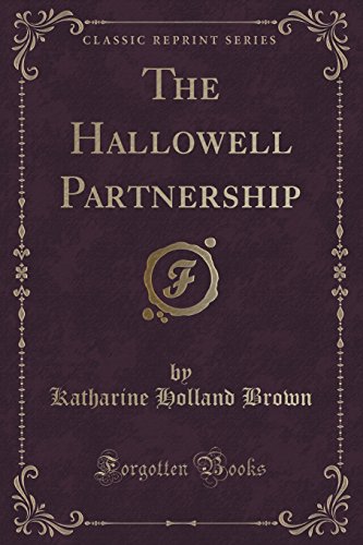 Stock image for The Hallowell Partnership Classic Reprint for sale by PBShop.store US