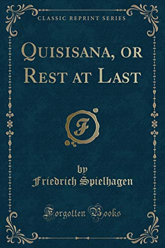 Stock image for Quisisana, or Rest at Last Classic Reprint for sale by PBShop.store US