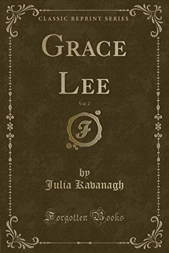 9781333717391: Grace Lee, Vol. 2 (Classic Reprint)