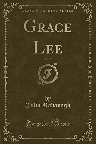 Stock image for Grace Lee, Vol 2 Classic Reprint for sale by PBShop.store US