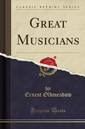 Beispielbild fr Great Musicians Classic Reprint zum Verkauf von PBShop.store US