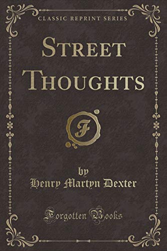 Imagen de archivo de Street Thoughts Classic Reprint a la venta por PBShop.store US