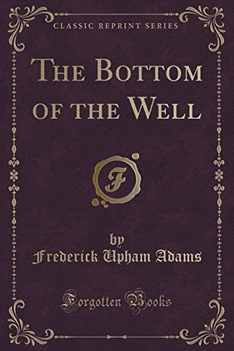 Imagen de archivo de The Bottom of the Well Classic Reprint a la venta por PBShop.store US
