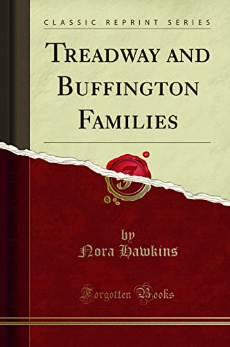 Beispielbild fr Treadway and Buffington Families Classic Reprint zum Verkauf von PBShop.store US