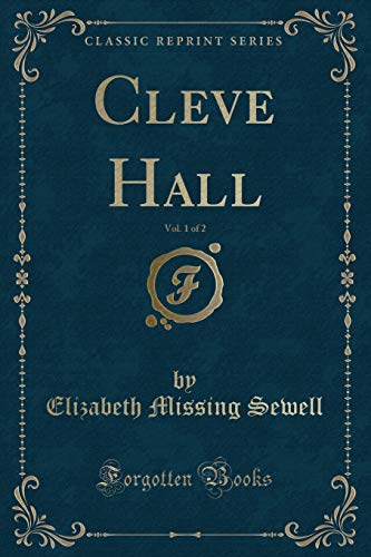 Beispielbild fr Cleve Hall, Vol 1 of 2 Classic Reprint zum Verkauf von PBShop.store US