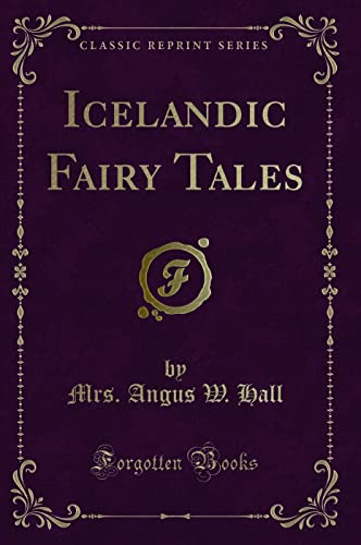 9781333775292: Icelandic Fairy Tales (Classic Reprint)