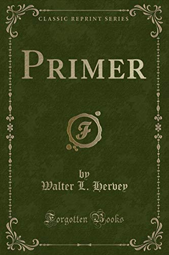 Stock image for Primer Classic Reprint for sale by PBShop.store US