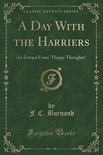 Stock image for A Day With the Harriers An Extract From Happy Thoughts Classic Reprint for sale by PBShop.store US