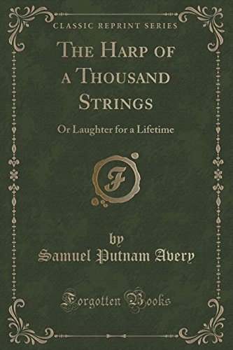 Stock image for The Harp of a Thousand Strings Or Laughter for a Lifetime Classic Reprint for sale by PBShop.store US