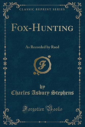 Imagen de archivo de FoxHunting As Recorded by Raed Classic Reprint a la venta por PBShop.store US
