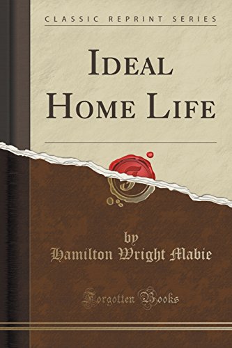 Stock image for Ideal Home Life (Classic Reprint) for sale by Forgotten Books