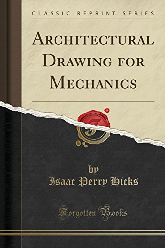 Stock image for Architectural Drawing for Mechanics Classic Reprint for sale by PBShop.store US