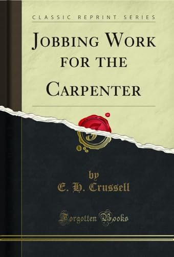 Immagine dell'editore per Jobbing Work for the Carpenter Classic Reprint venduto da PBShop.store US