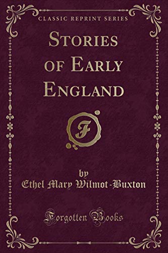 Stock image for Stories of Early England Classic Reprint for sale by PBShop.store US