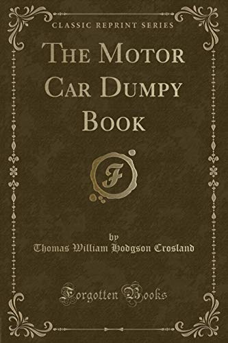 Stock image for The Motor Car Dumpy Book Classic Reprint for sale by PBShop.store US