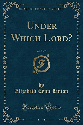 Stock image for Under Which Lord, Vol 1 of 3 Classic Reprint for sale by PBShop.store US