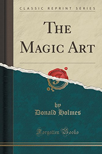 9781333813093: The Magic Art (Classic Reprint)