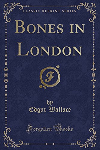 Stock image for Bones in London Classic Reprint for sale by PBShop.store US