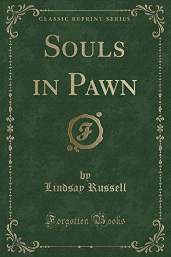 Stock image for Souls in Pawn Classic Reprint for sale by PBShop.store US