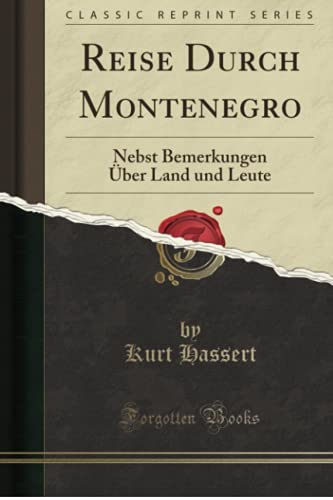 9781333843045: Reise Durch Montenegro: Nebst Bemerkungen ber Land und Leute (Classic Reprint)