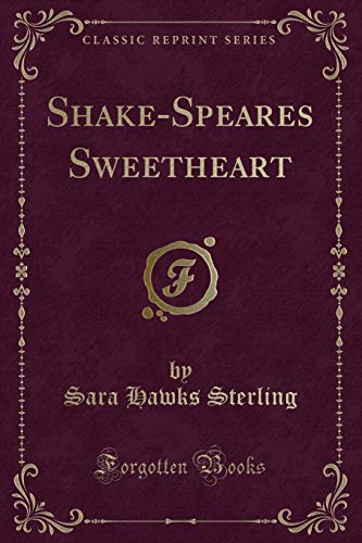 Imagen de archivo de ShakeSpeares Sweetheart Classic Reprint a la venta por PBShop.store US