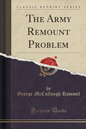 Beispielbild fr The Army Remount Problem Classic Reprint zum Verkauf von PBShop.store US