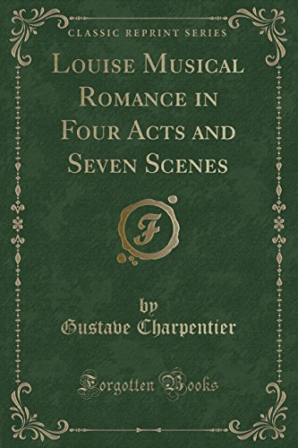 9781333851668: Louise Musical Romance in Four Acts and Seven Scenes (Classic Reprint)