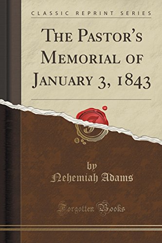 Stock image for The Pastor's Memorial of January 3, 1843 Classic Reprint for sale by PBShop.store US